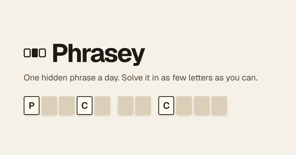 Phrasey: a row of letter tiles, some revealed